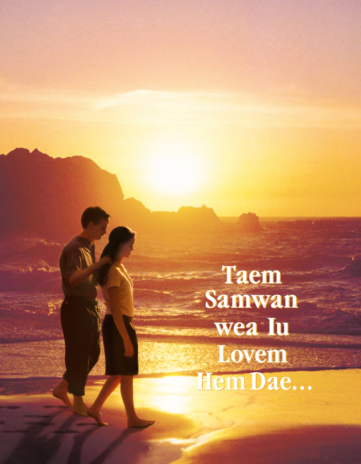 Taem Samwan wea Iu Lovem Hem Dae