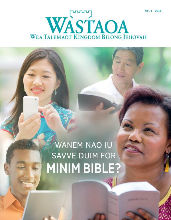 Kava Bilong Wastaoa Magasin, No. 1 2016 | Wanem Nao Iu Savve Duim for Minim Bible?