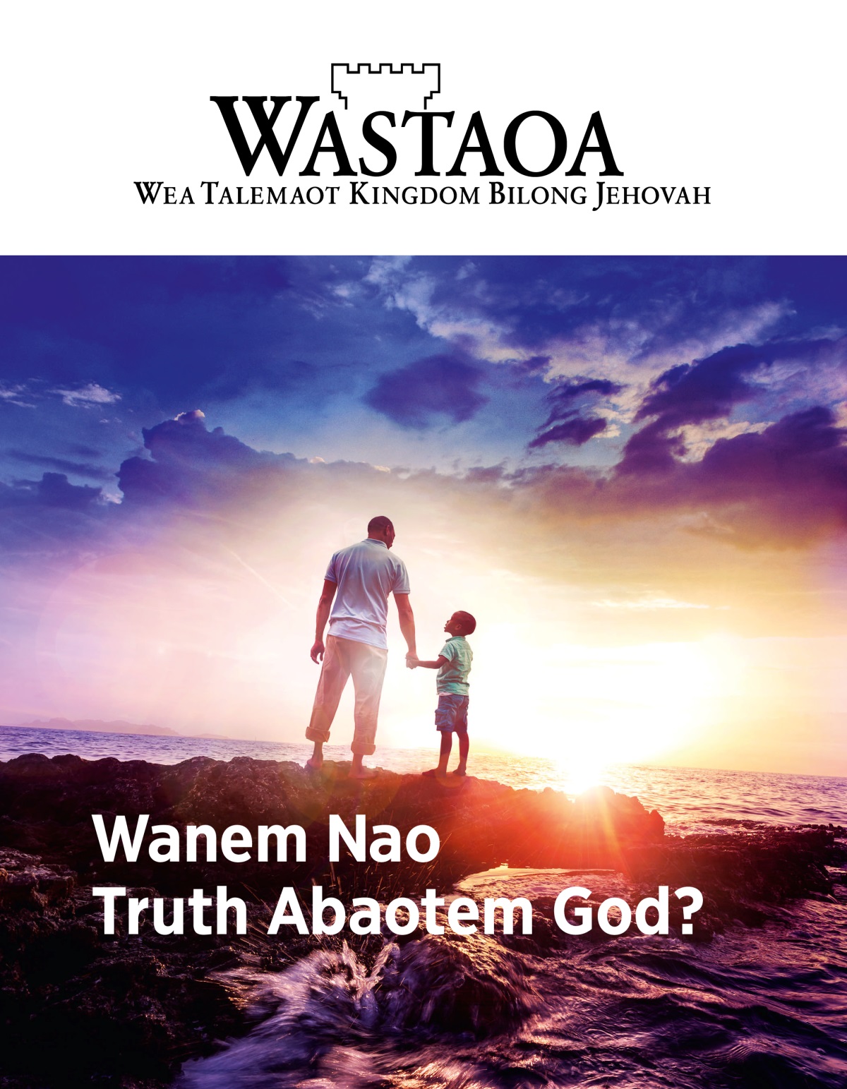 Wastaoa magasin, No. 1, 2019 | Wanem Nao Truth Abaotem God?