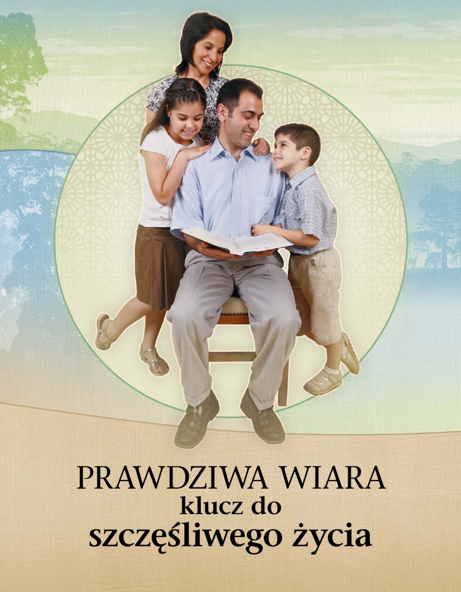 Prawdziwa wiara — klucz do szczęśliwego życia