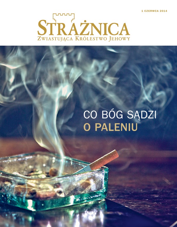 Strona tytułowa czasopisma Strażnica, czerwiec 2014 | Co Bóg sądzi o paleniu