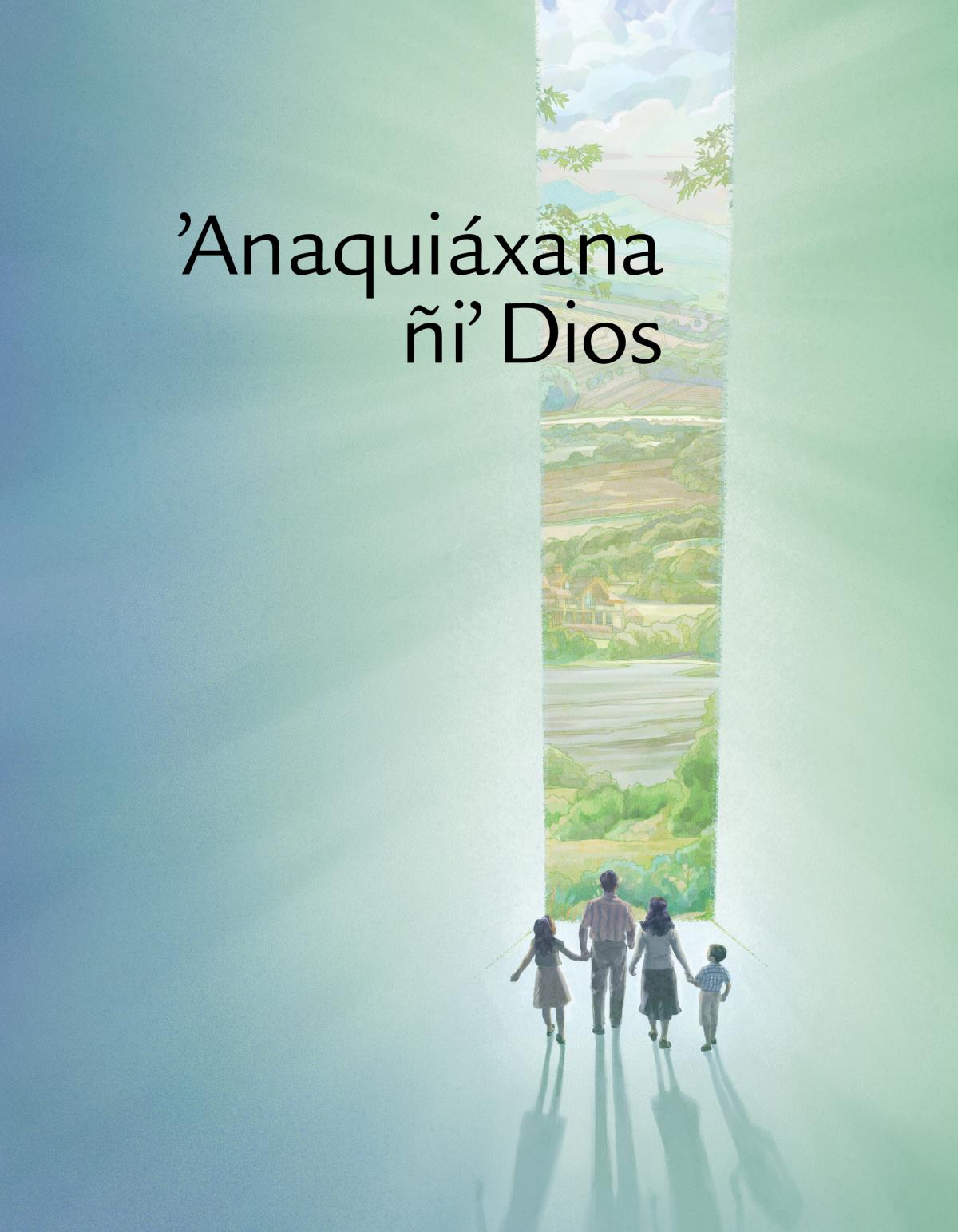 Lóʼoc necʼatenapi ʼAnaquiáxana ñiʼ Dios
