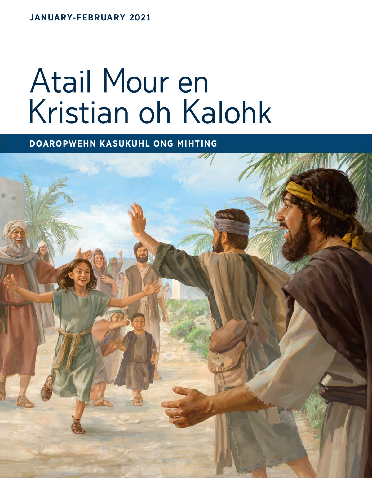 Atail Mour en Kristian oh Kalohk​—Doaropwehn Kasukuhl, January-February 2021.
