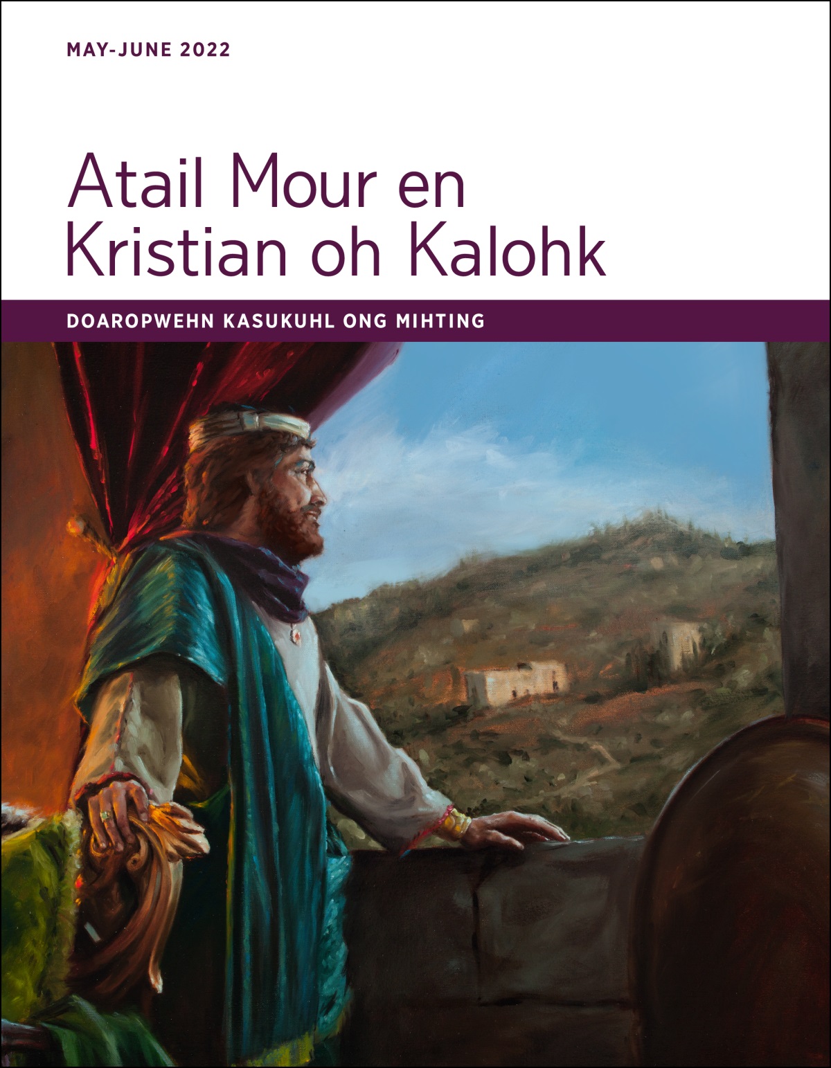 Atail Mour en Kristian oh Kalohk​—Doaropwehn Kasukuhl, May-June 2022.