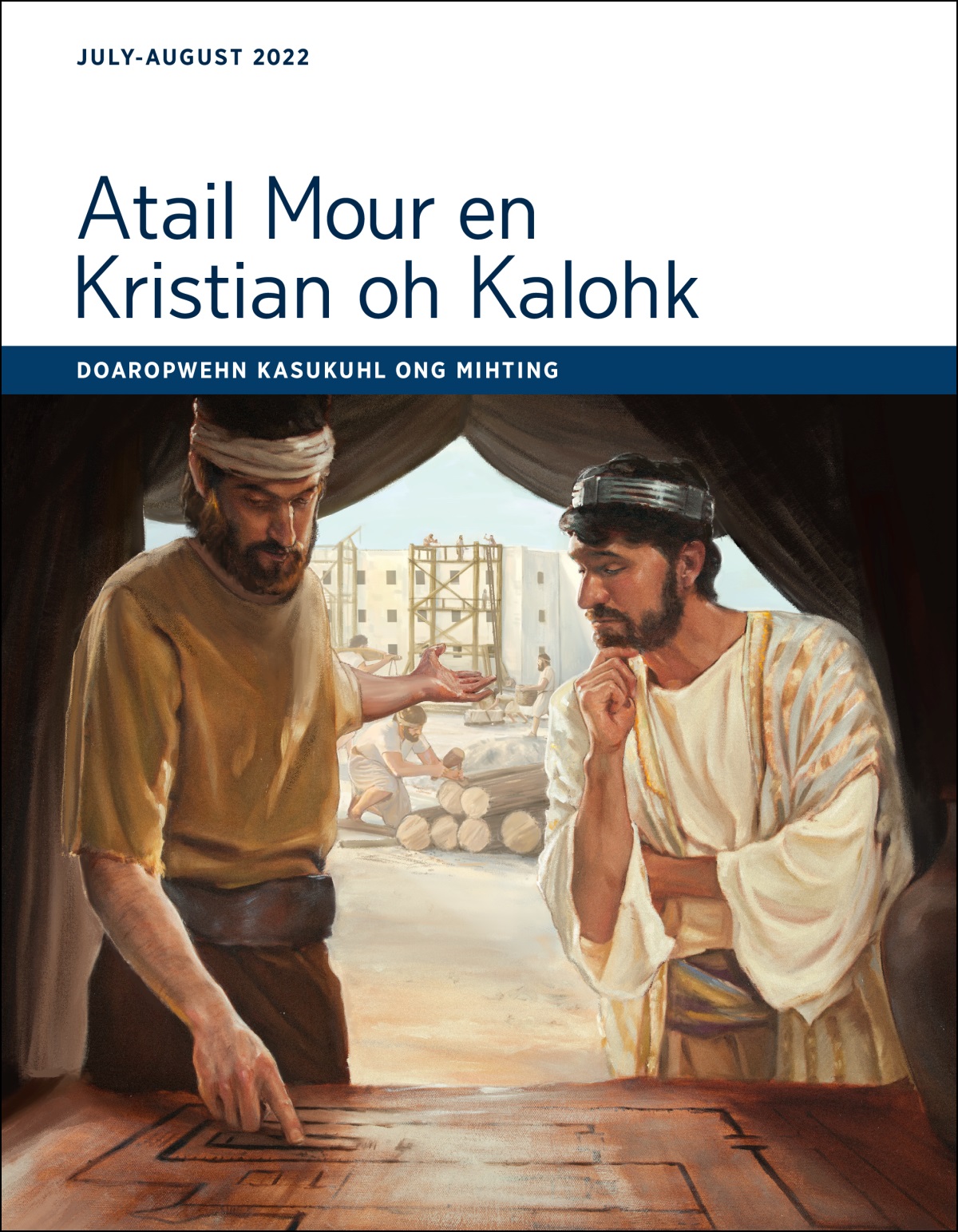 Atail Mour en Kristian oh Kalohk​—Doaropwehn Kasukuhl, July-August 2022.