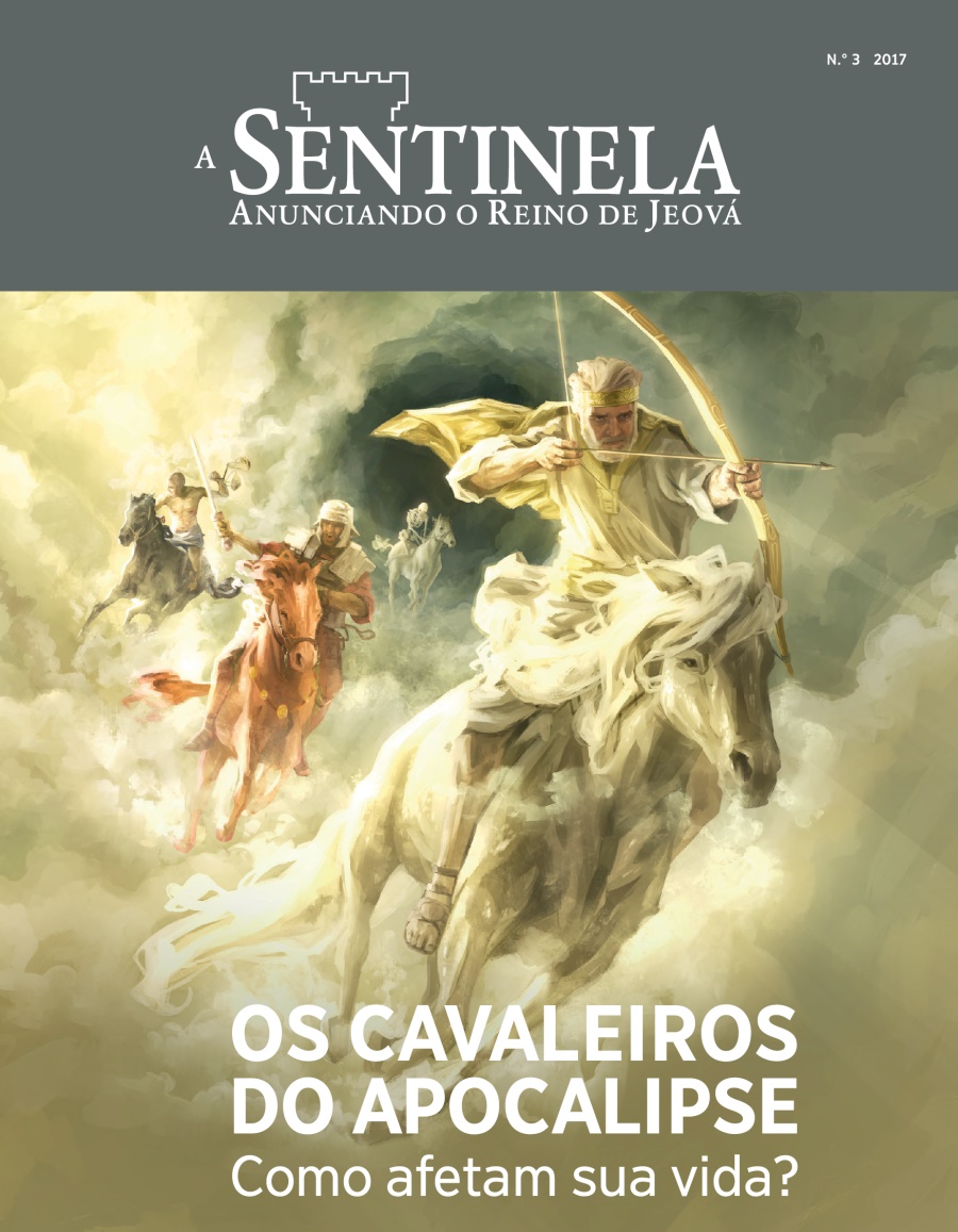 A Sentinela N.° 3 2017 | Os Cavaleiros do Apocalipse — E você
