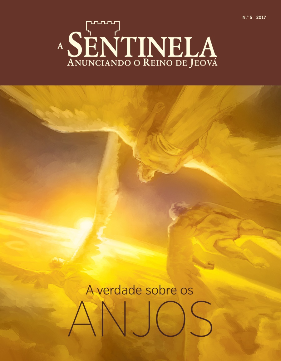 A Sentinela N.° 5 2017 | Anjos — Será que existem? Por que isso é importante?