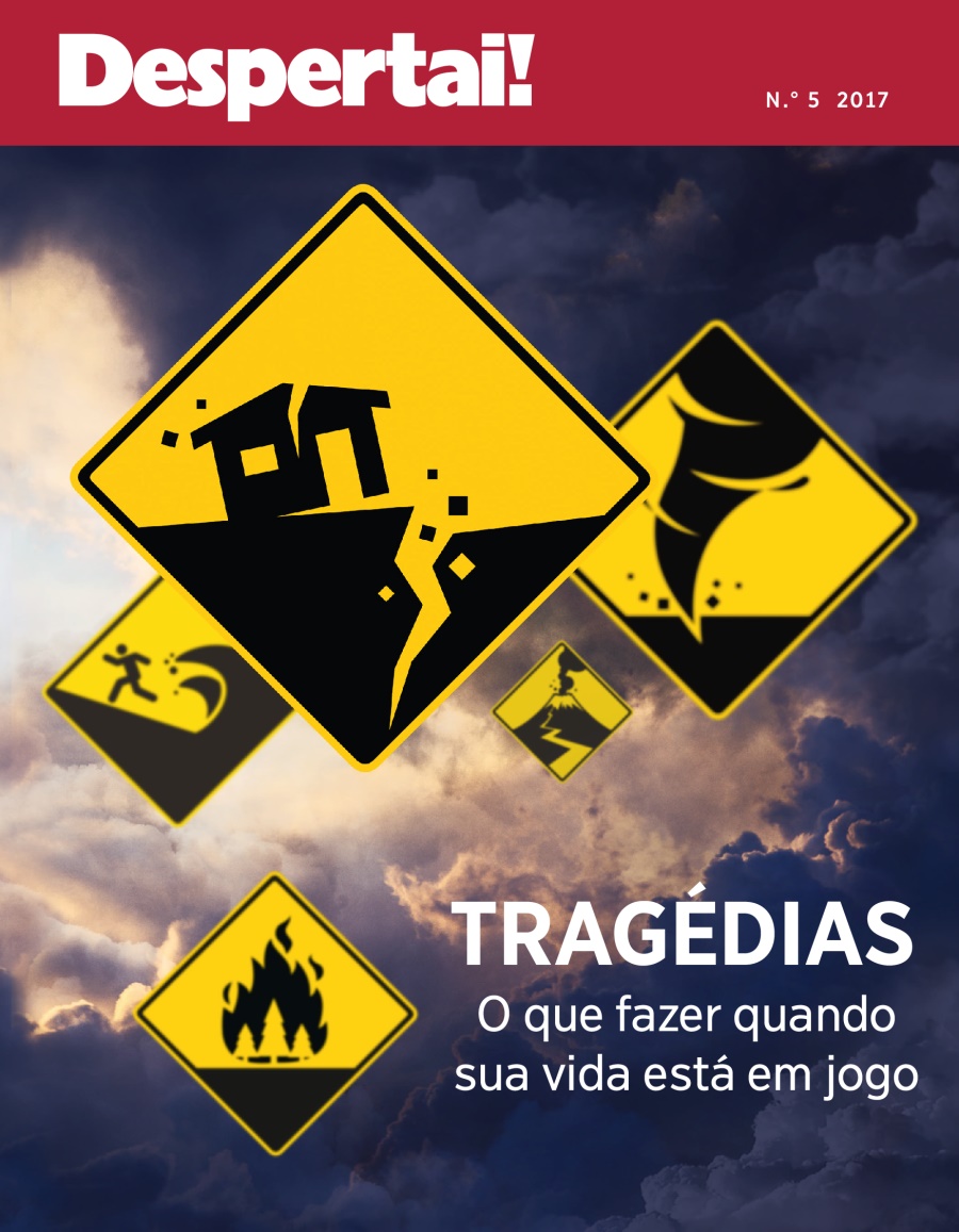 Despertai! N.° 5 2017 | Tragédias o que fazer quando sua vida está em jogo
