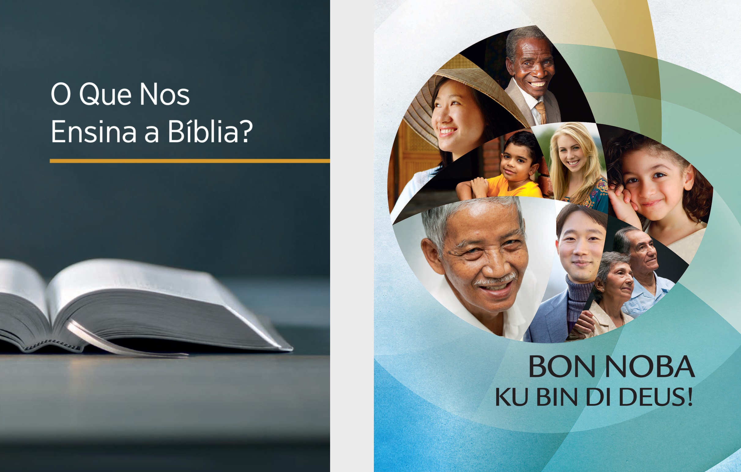 Livru ‘O Que Nos Ensina a Bíblia?’ Broŝura ‘Bon Noba ku Bin di Deus!’