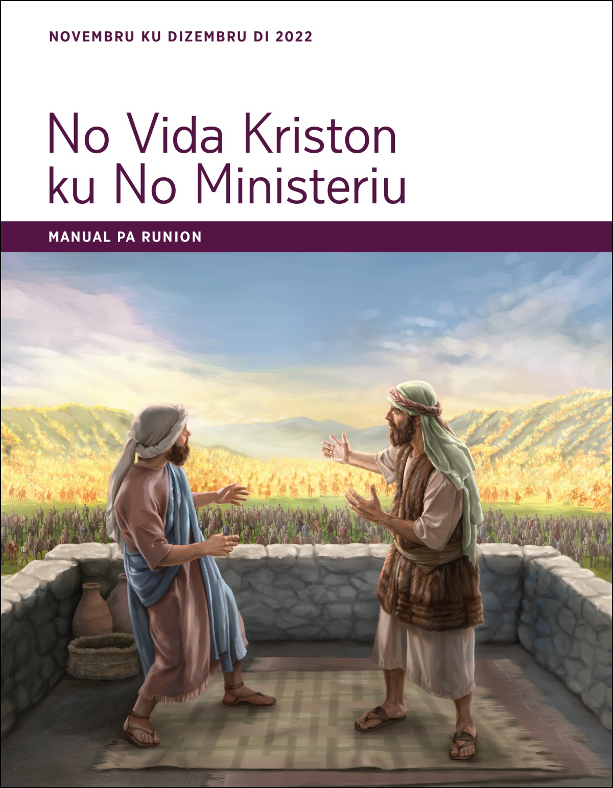 No Vida Kriston ku No Ministeriu — Manual pa Runion di Novembru ku Dizembru di 2022.