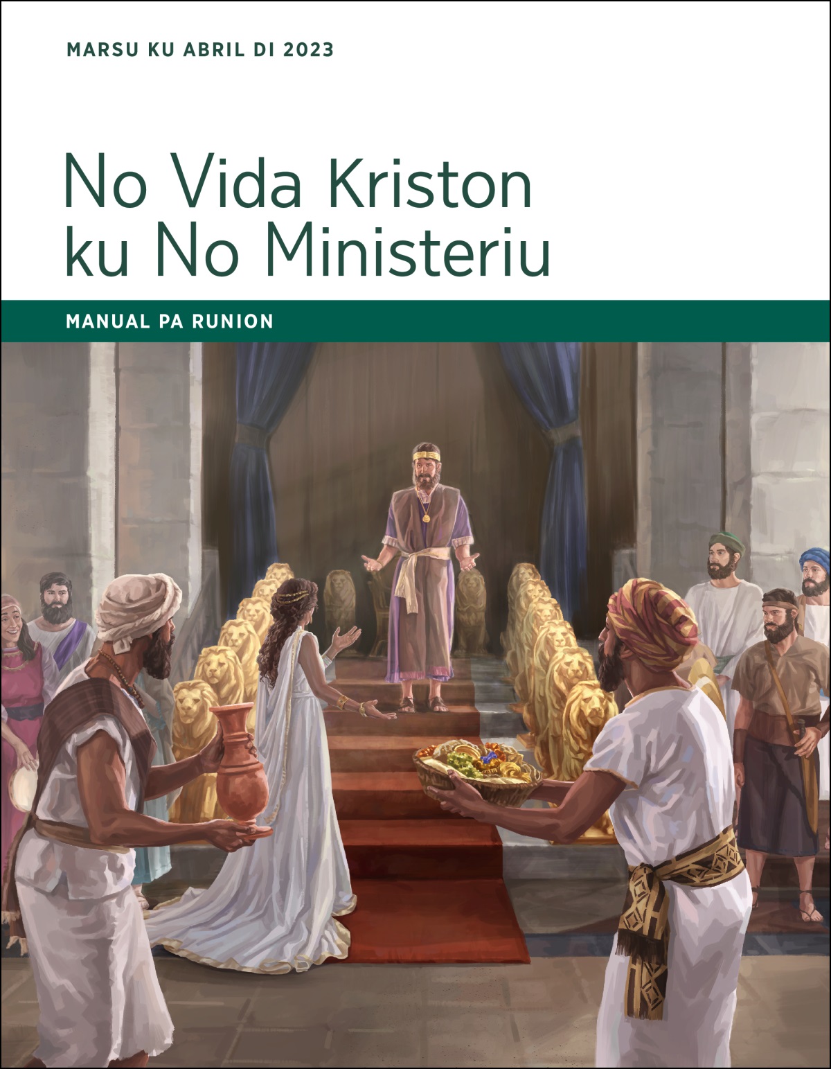 No Vida Kriston ku No Ministeriu — Manual pa Runion di Marsu ku Abril di 2023.