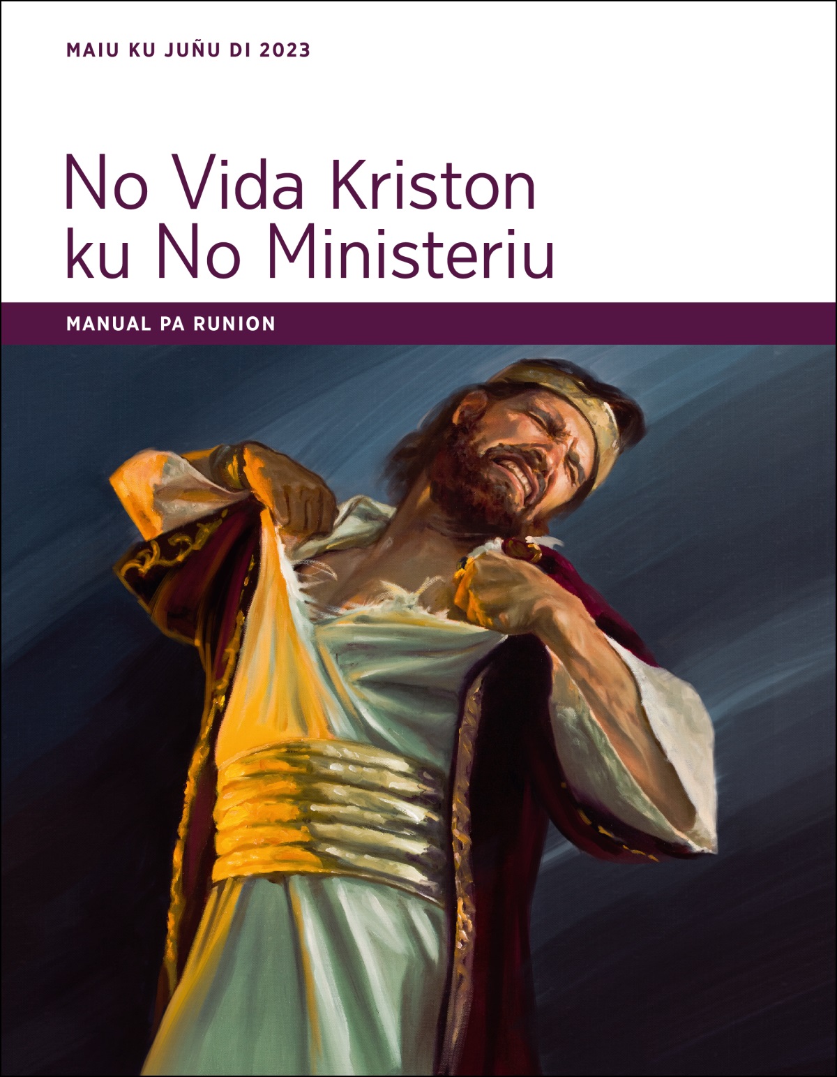 No Vida Kriston ku No Ministeriu — Manual pa Runion di Maiu ku Juñu di 2023.
