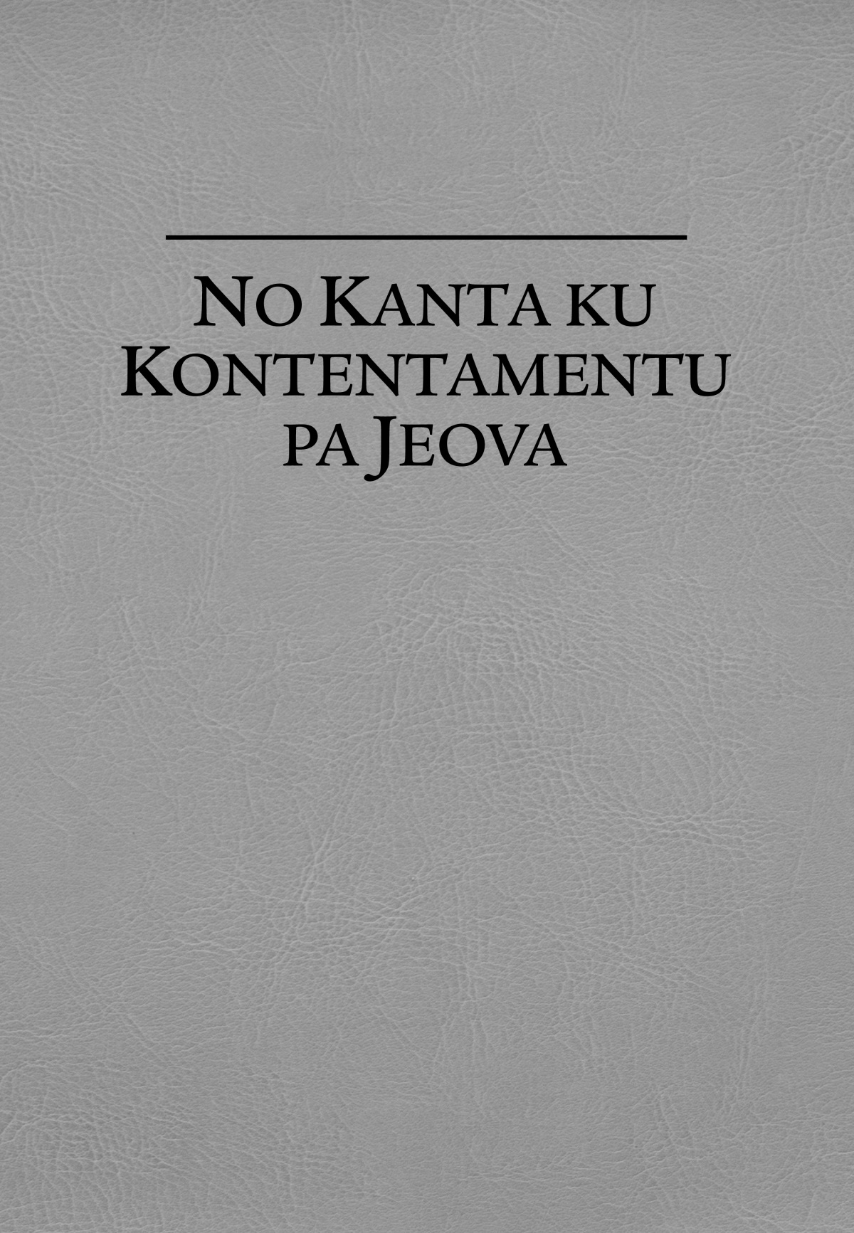 No kanta ku kontentamentu pa Jeova
