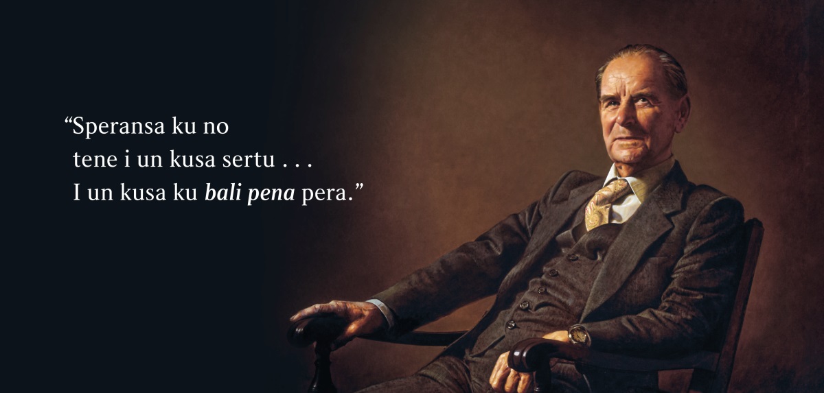 Ermon Frederick Franz. Pertu del i sta es palabras: “Speransa ku no tene i un kusa sertu . . . I un kusa ku bali pena pera.”