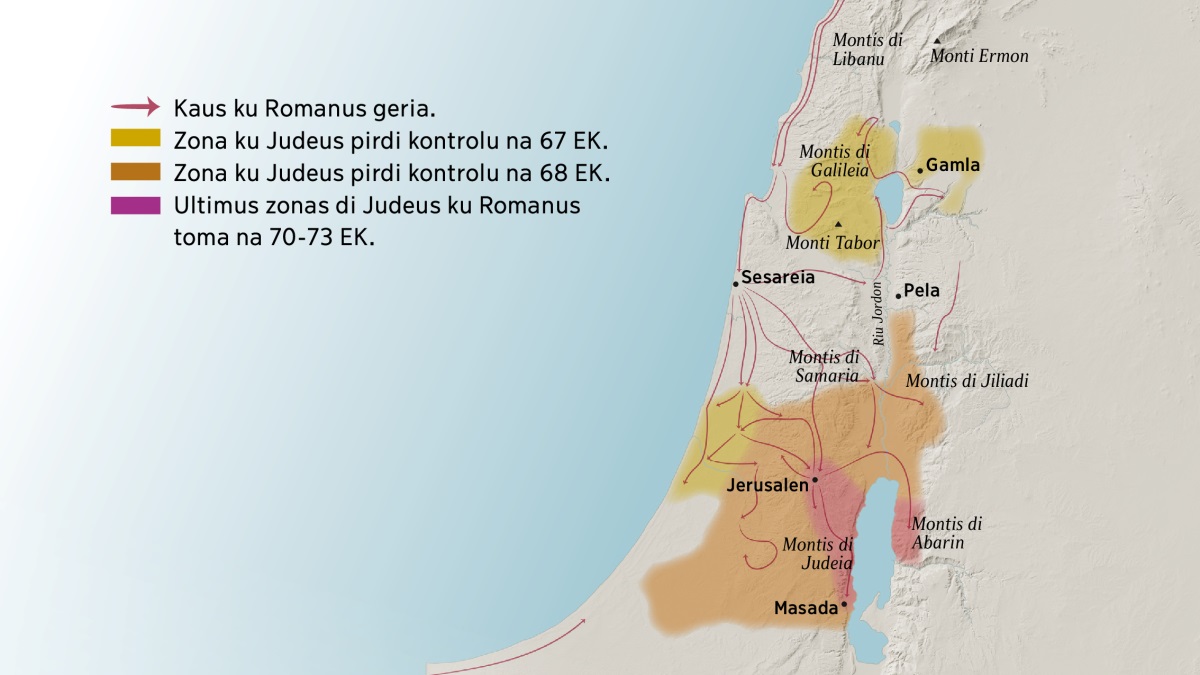 Un mapa mostra alguns montañas ku sidadis di Israel na purmeru sekulu. Norti di Jerusalen tene montañas di Libanu, Galileia, Samaria, Jileadi, Monti Ermon ku Monti Tabor. Sidadis na norti di Jerusalen i Gamla, Sesareia ku Pela. Sul di Jerusalen tene montañas di Judeia, Abarin ku sidadi di Masada. Mapa mostra tambi kaus ku Romanus geria ku kaus ku judeus pirdi di 67 EK te 73 EK.