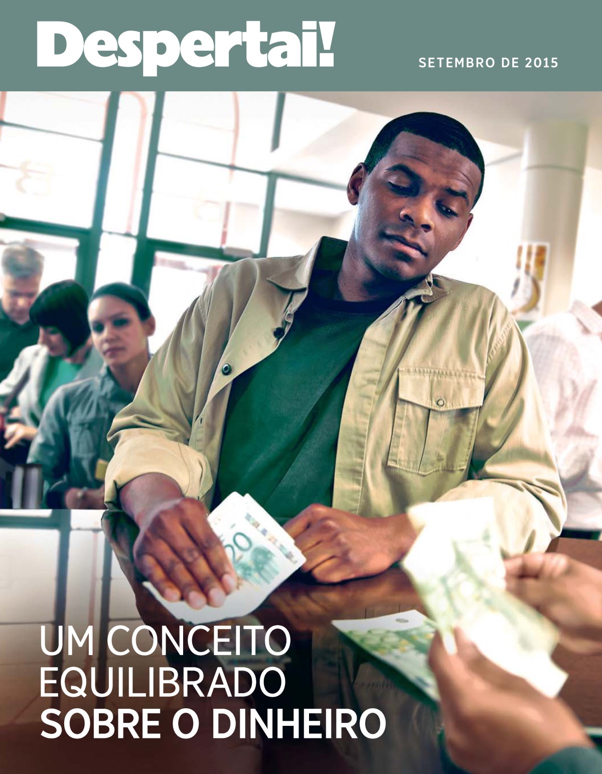 Capa da revista Despertai!, setembro de 2015 | Um conceito equilibrado sobre o dinheiro