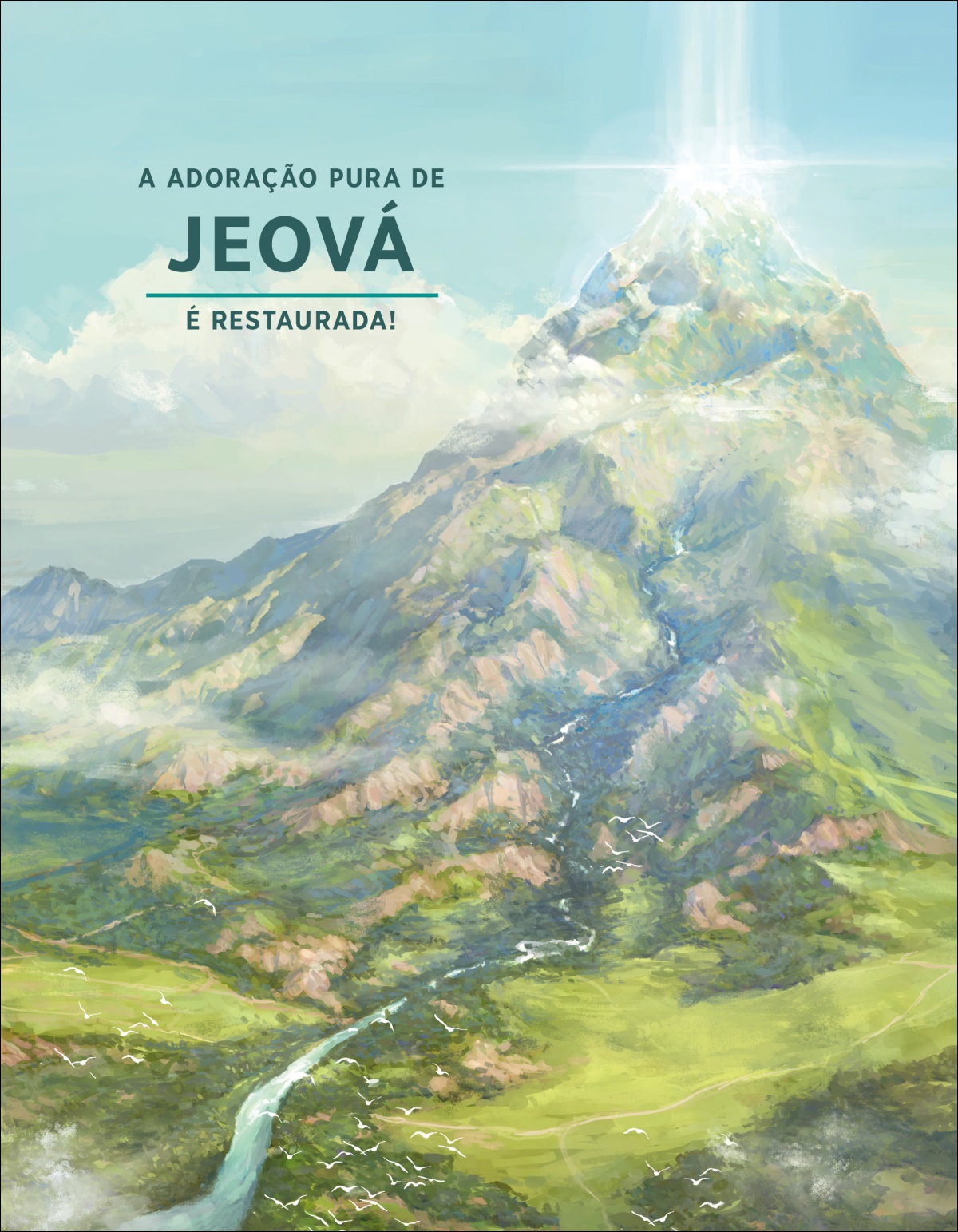A Adoração Pura de Jeová É Restaurada!