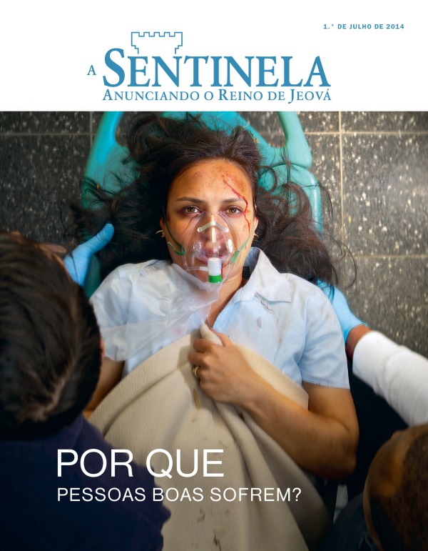 Capa de A Sentinela de julho de 2014 | Por que pessoas boas sofrem?