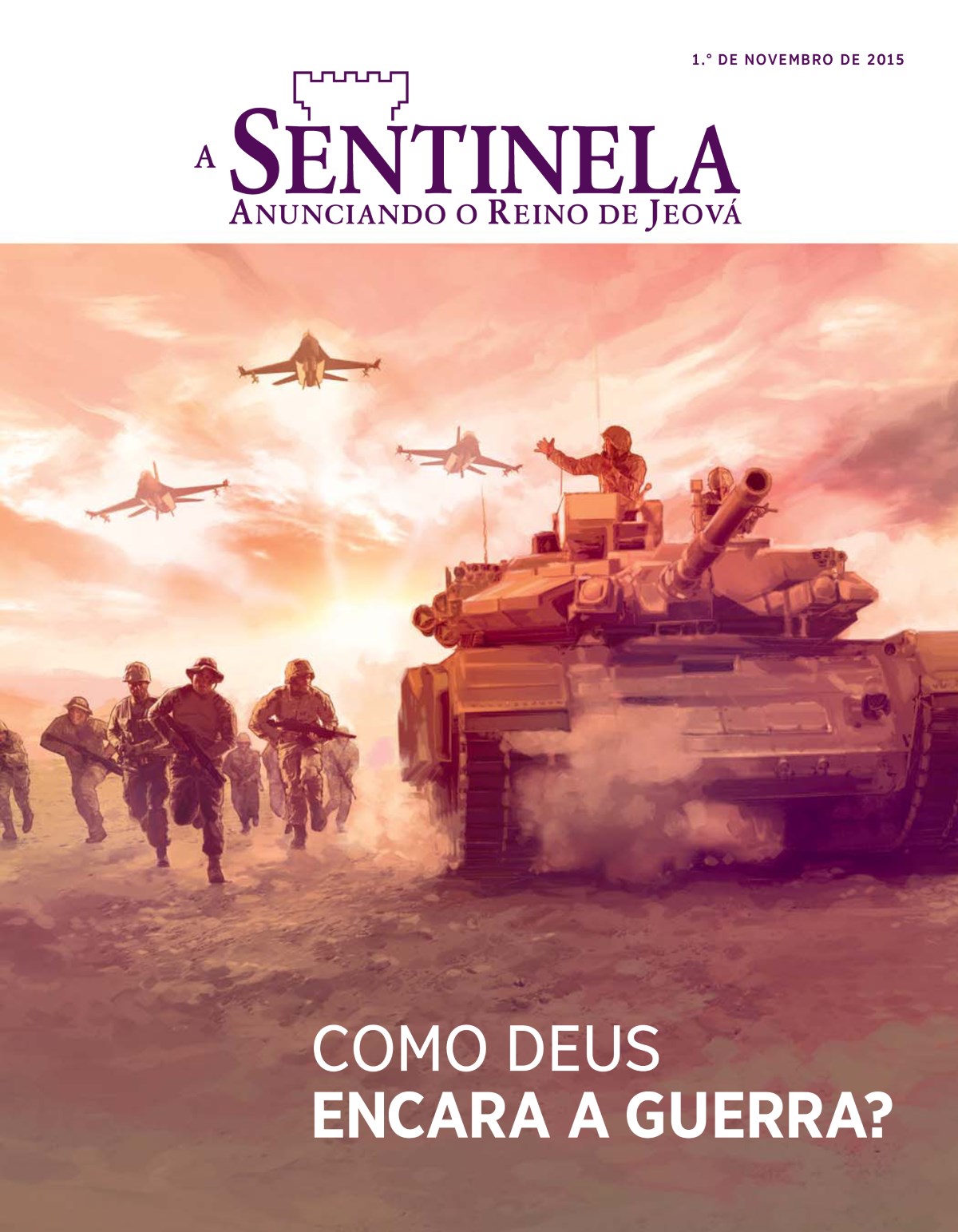 Capa da revista A Sentinela de novembro de 2015 | Como Deus encara a guerra?