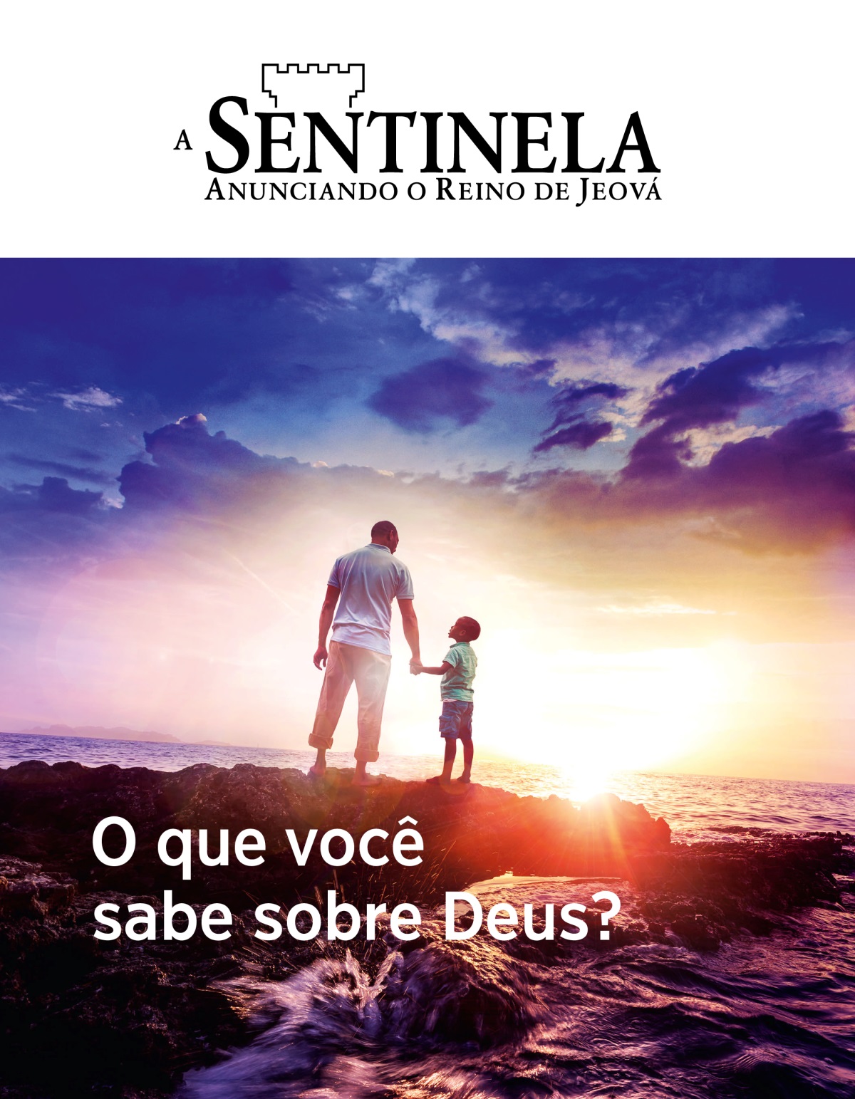 Revista A Sentinela, N.º 1 2019 | O que você sabe sobre Deus?