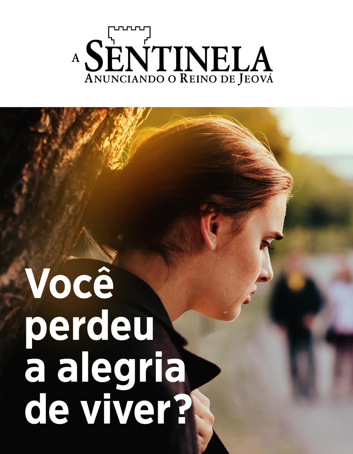 Revista A Sentinela, N.º 2, 2019 | Você perdeu a alegria de viver?