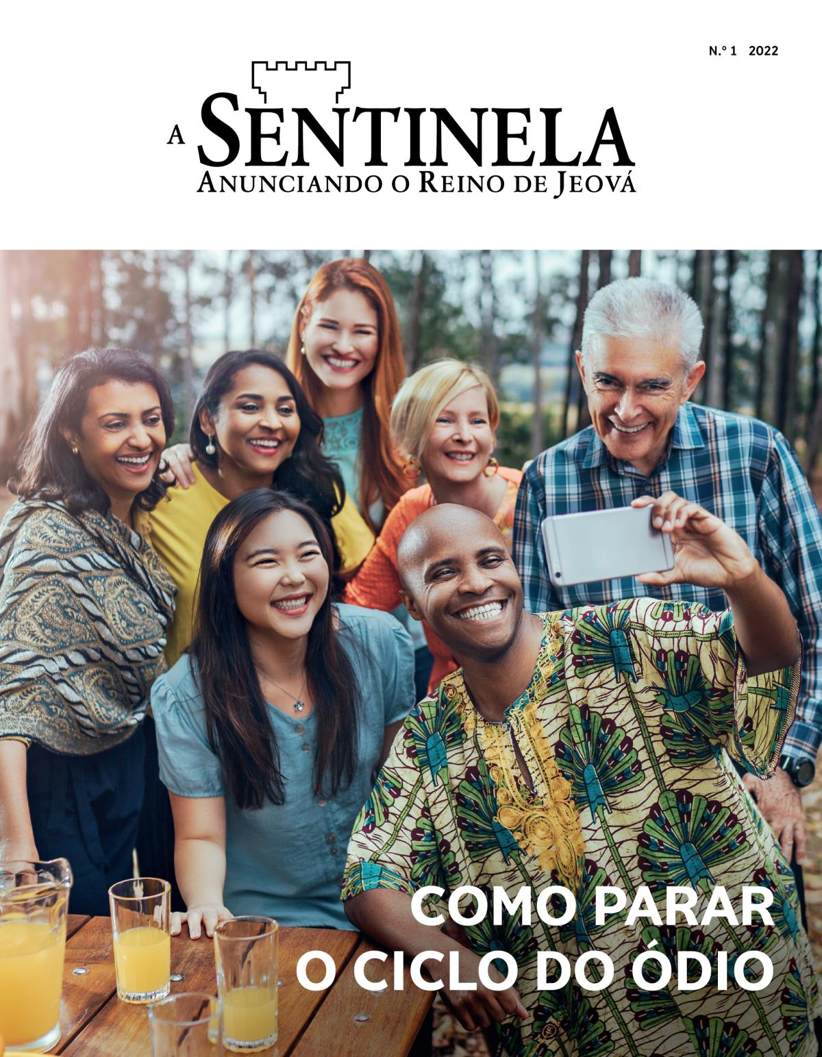 Revista A Sentinela, N.º 1 2022 | Como parar o ciclo do ódio.