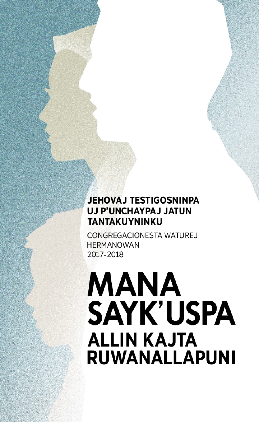 2017-2018 watapi uj pʼunchaypaj jatun tantakuypaj programa (congregacionesta waturej hermanowan)