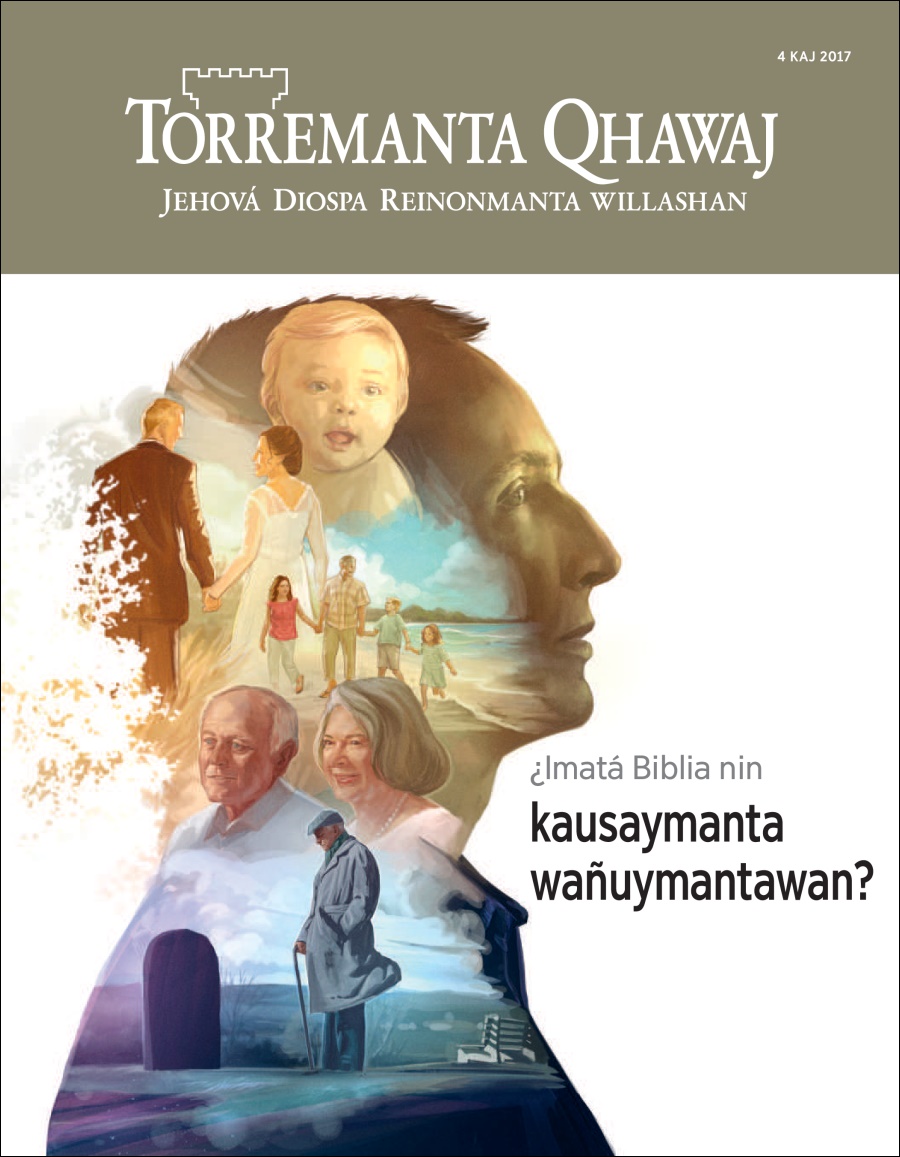 Torremanta Qhawaj 4 kaj 2017 | ¿Imatá Biblia nin kausaymanta, wañuymantawan?