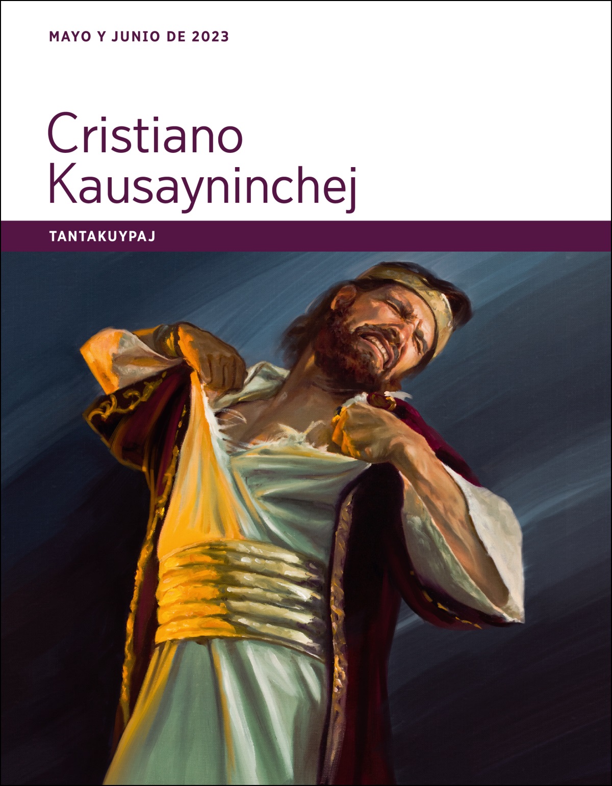 Cristiano Kausayninchej tantakuypaj (mayo y junio de 2023).