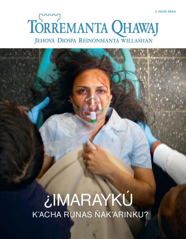 Torremanta Qhawaj, julio 2014. |¿Imaraykú kʼacha runas ñakʼarinku?
