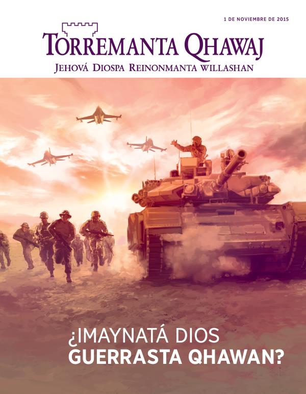 Torremanta Qhawaj, noviembre de 2015 | ¿Imaynatá Dios guerrasta qhawan?