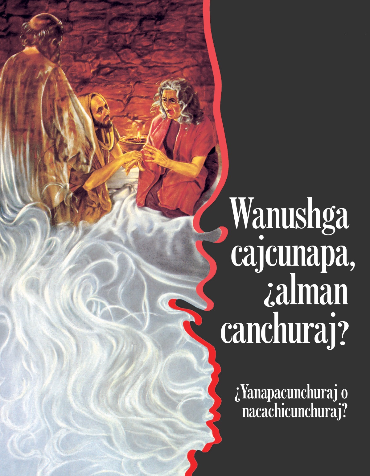 Wanushga cajcunapa, ¿alman canchuraj? ¿Yanapacunchuraj o nacachicunchuraj?
