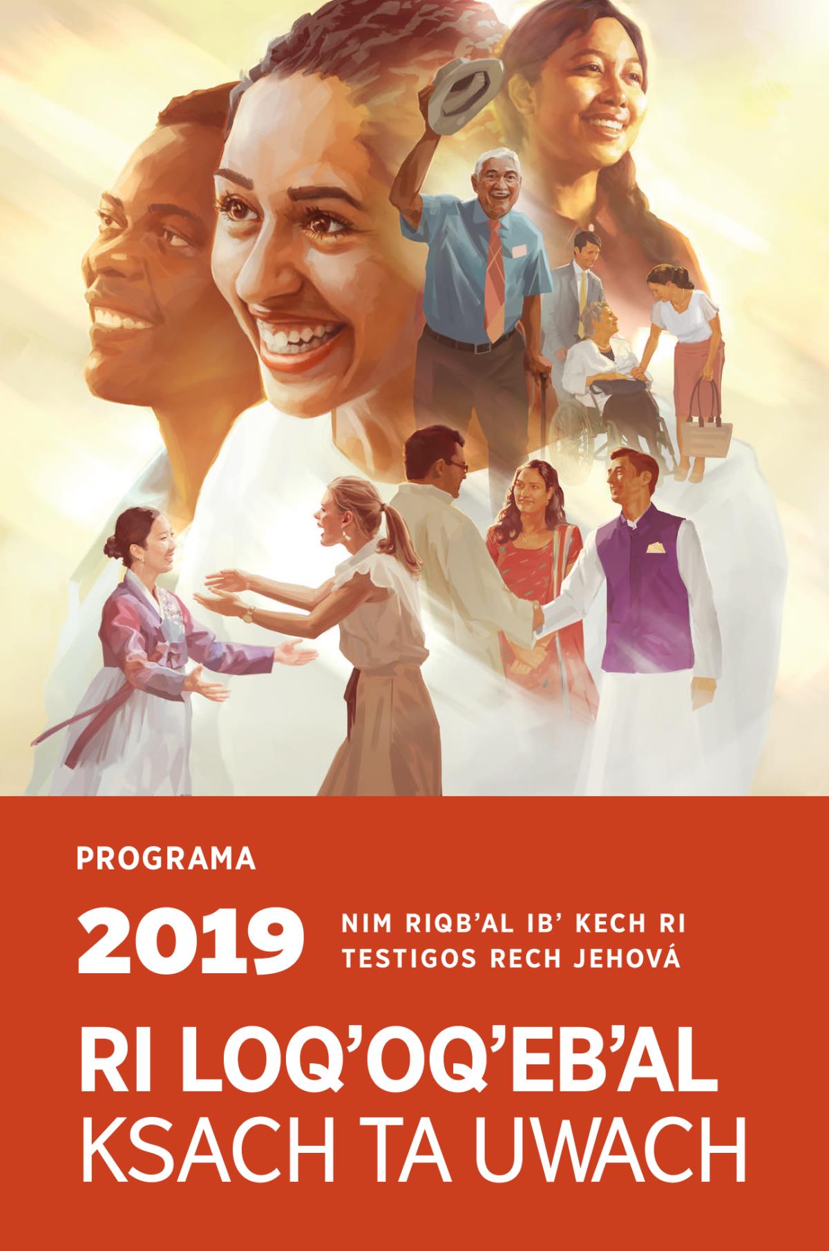 Programa re ri nim riqbʼal ibʼ kech ri testigos rech Jehová 2019