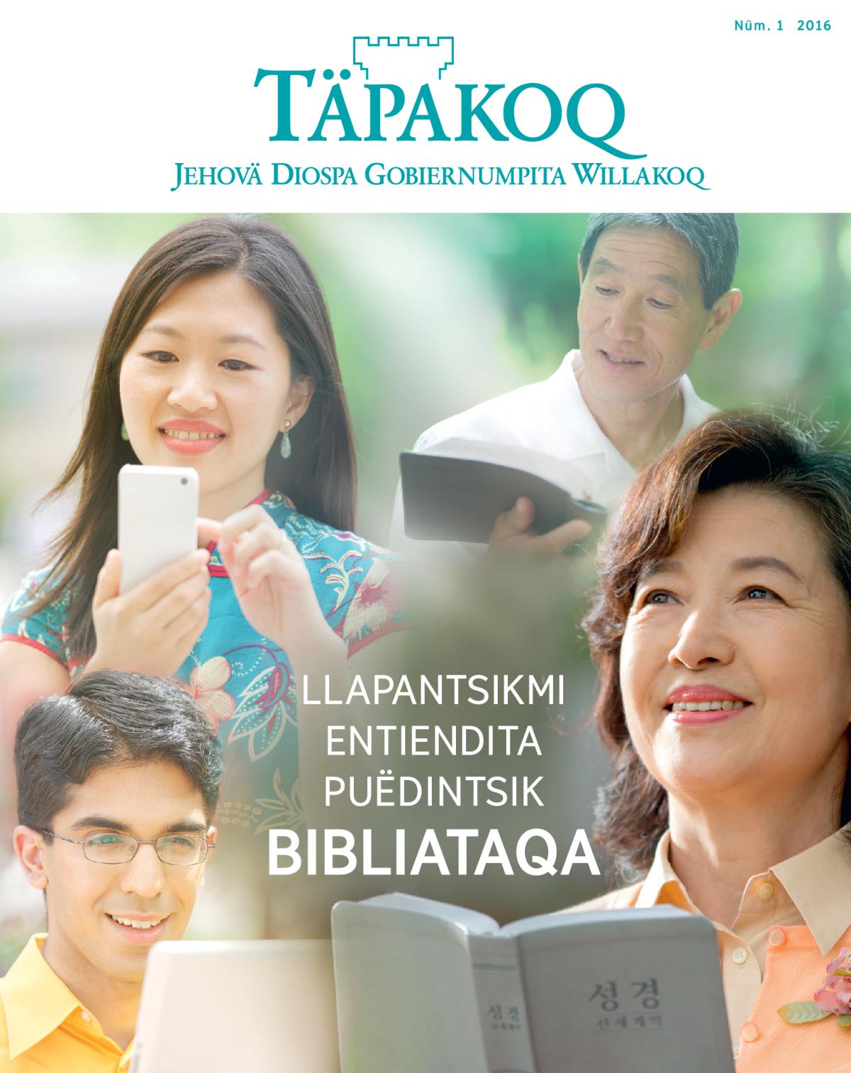 2016 wata enëru Täpakoq revistapa jana qaranchö | Llapantsikmi entiendita puëdintsik Bibliataqa