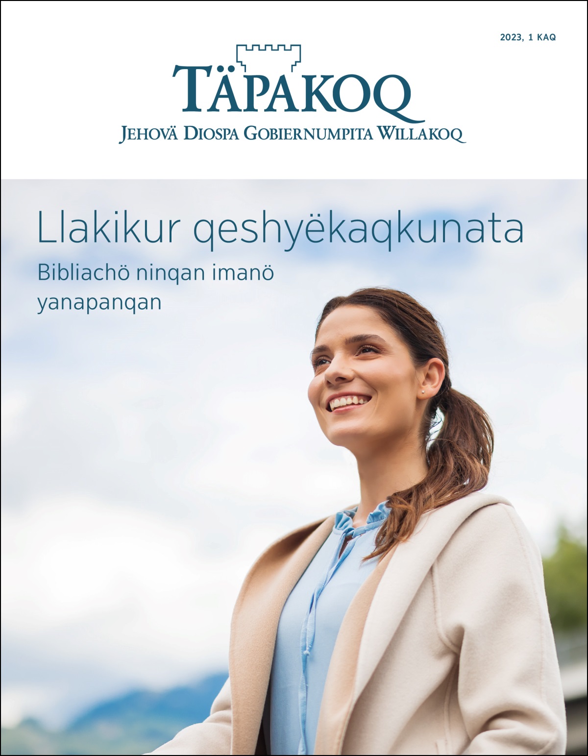  “Llakikur qeshyëkaqkunata: Bibliachö ninqan imanö yanapanqan” neq Täpakoq 1 kaq, 2023.