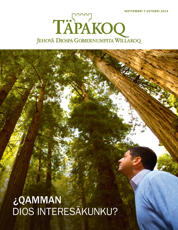 Täpakoq revistapa jana qaranchö, septiembri y octubri 2014 | ¿Qamman Dios interesäkunku?