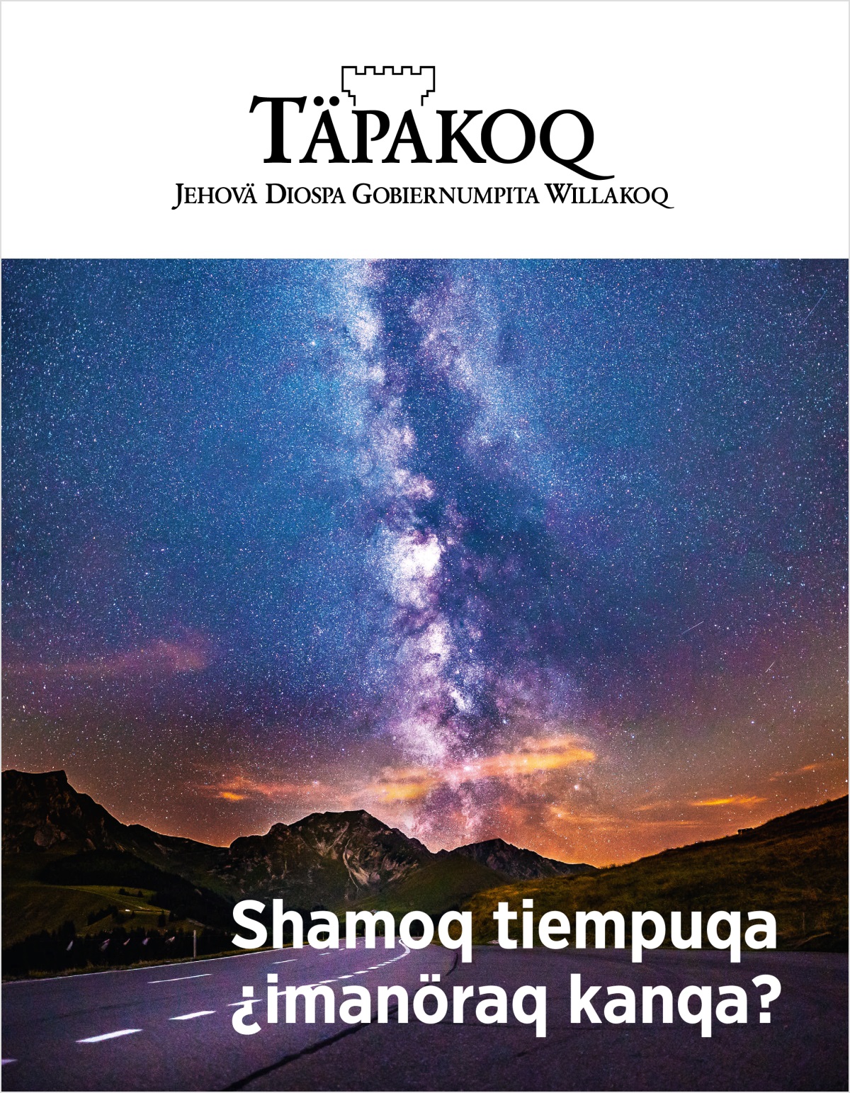 Täpakoq, 2018, nümeru 2 | Shamoq tiempuqa ¿imanöraq kanqa?