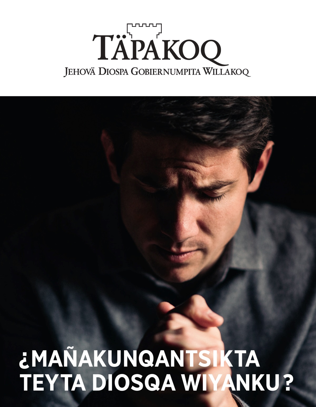 Täpakoq, 2021, 1 kaq | ¿Mañakunqantsikta Teyta Diosqa wiyanku?