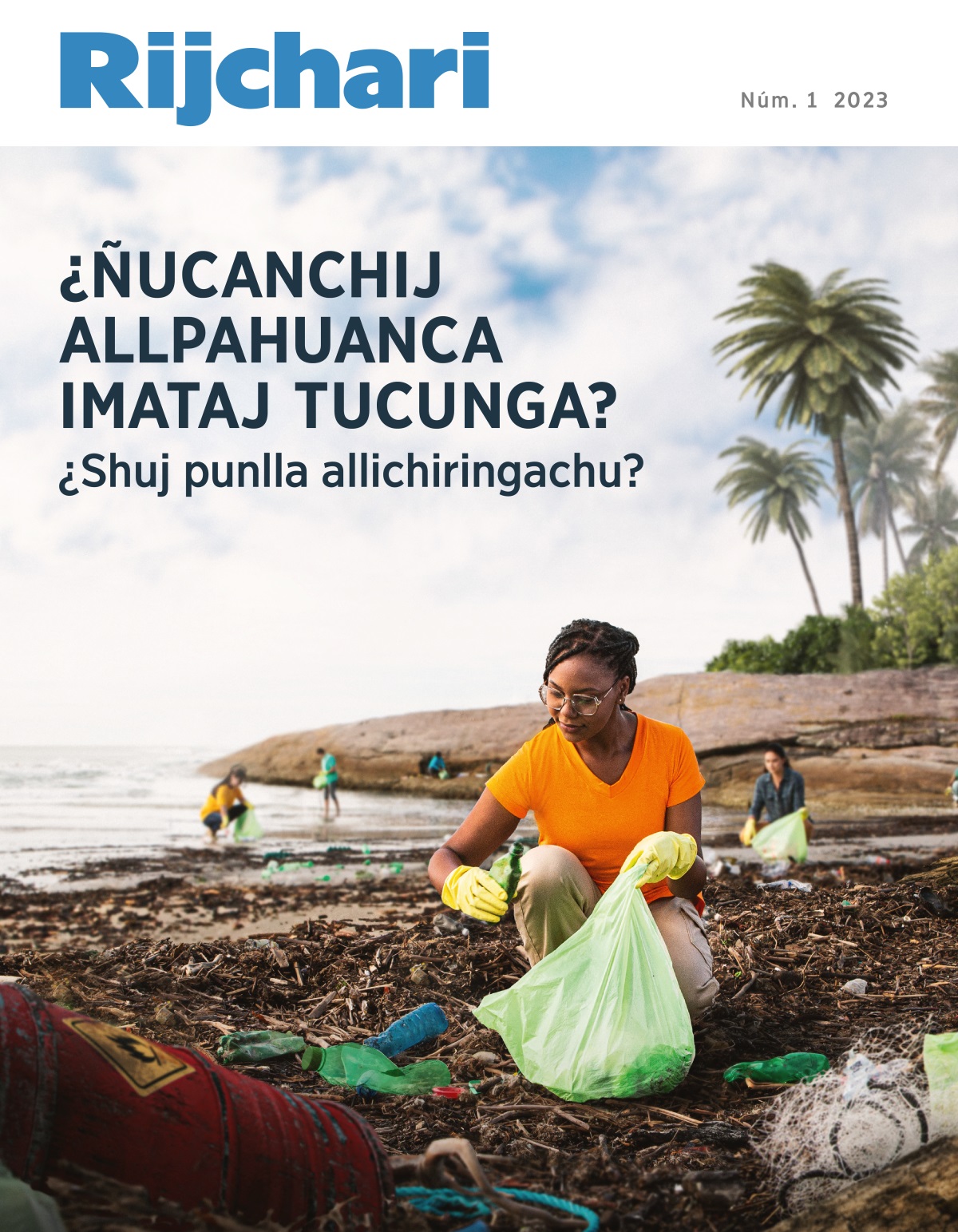 Huaquin gentecunaca playa ladopimi basurata tandachicuncuna.