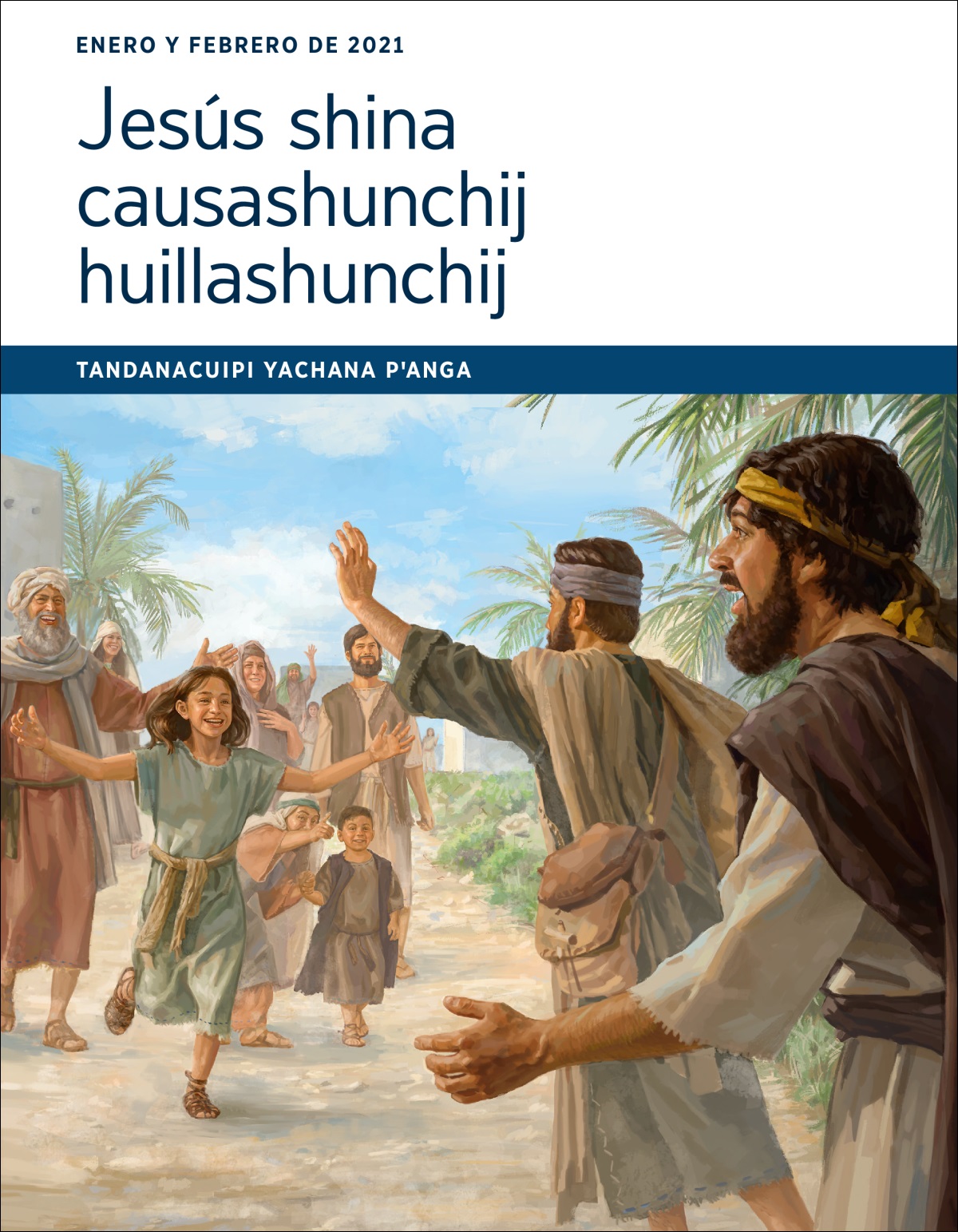 Jesús shina causashunchij huillashunchij tandanacuipi yachana pꞌanga (enero y febrero de 2021).