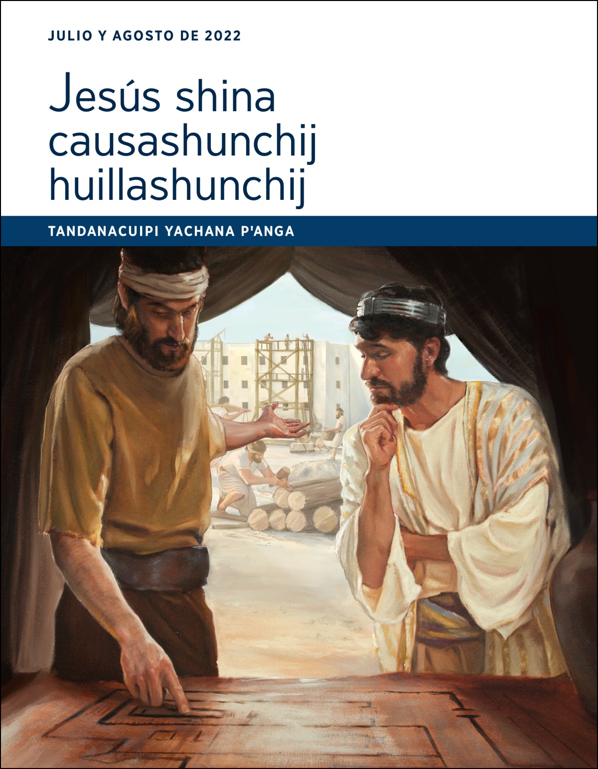 Jesús shina causashunchij huillashunchij tandanacuipi yachana pꞌanga (julio y agosto de 2022).