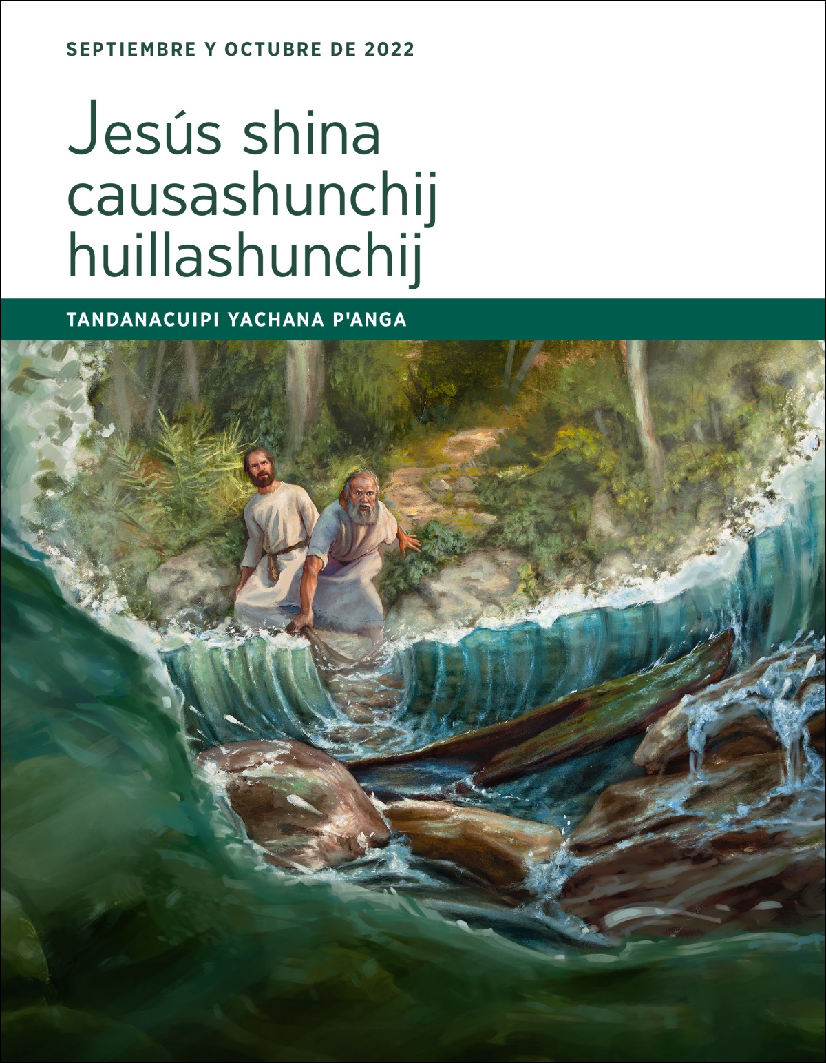 Jesús shina causashunchij huillashunchij tandanacuipi yachana pꞌanga (septiembre y octubre de 2022).