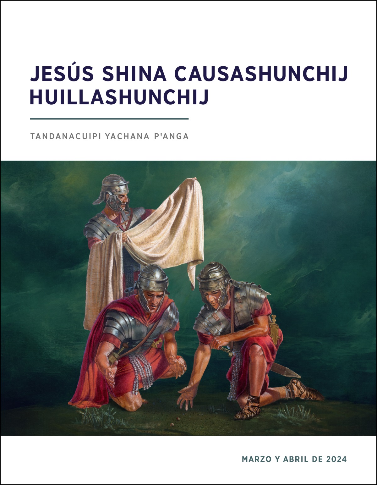 Shuj soldadoca Jesuspaj churanatami ricucun. Cutin chaishuj ishqui soldadocunaca Jesuspaj churana jahuapimi sorteashpa pugllacuncuna.