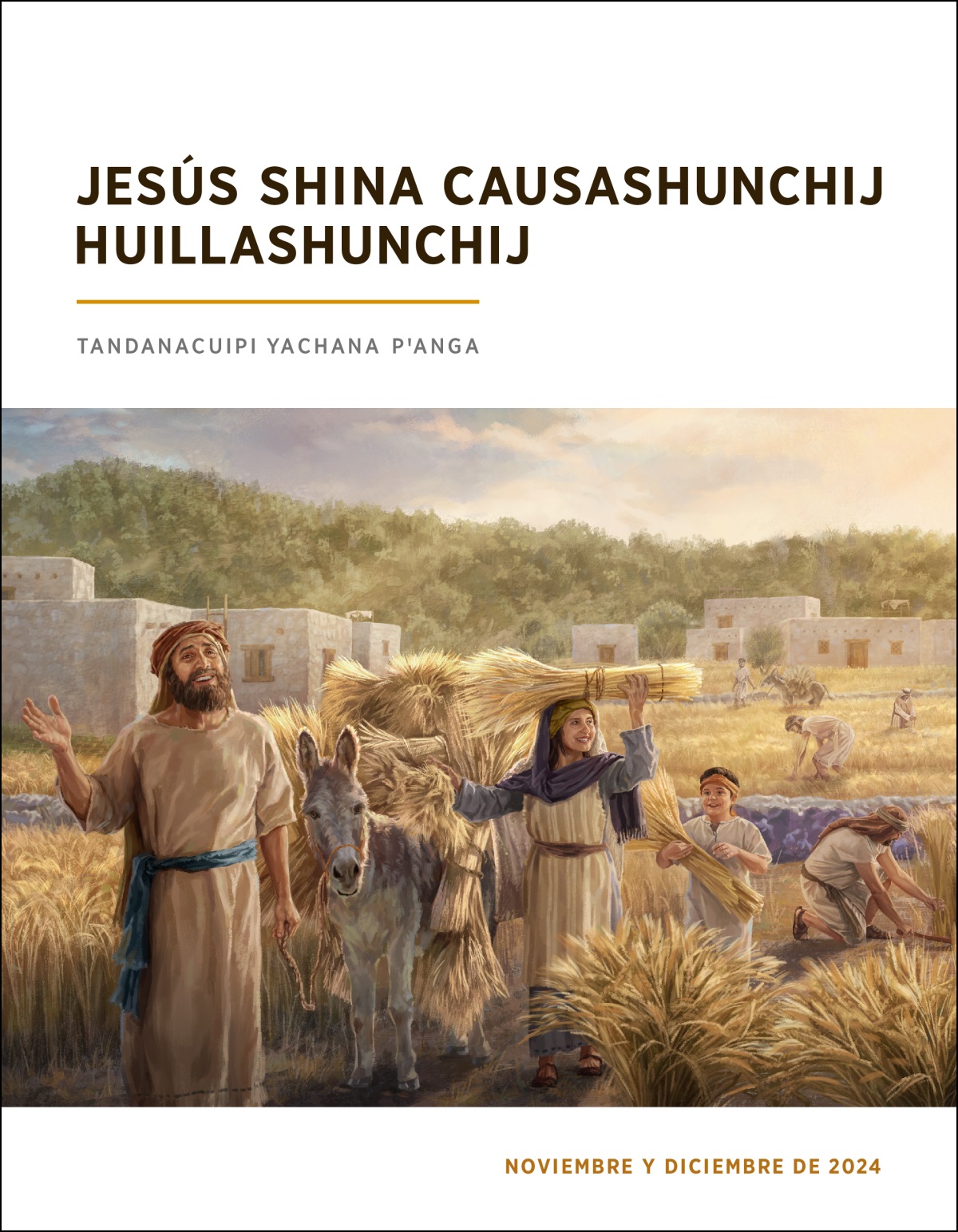 Israelitacunaca allpapi pꞌucushcacunataca cushillami cosechacuncuna.