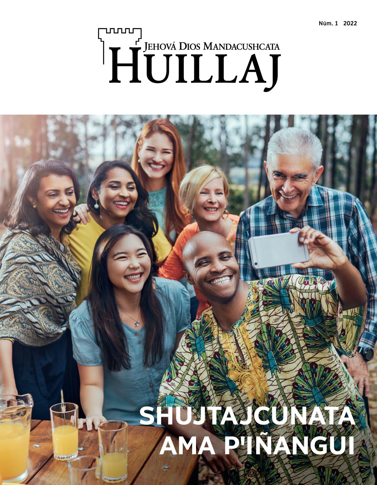 Huillaj, 2022, número 1 | Shujtajcunata ama pꞌiñangui.