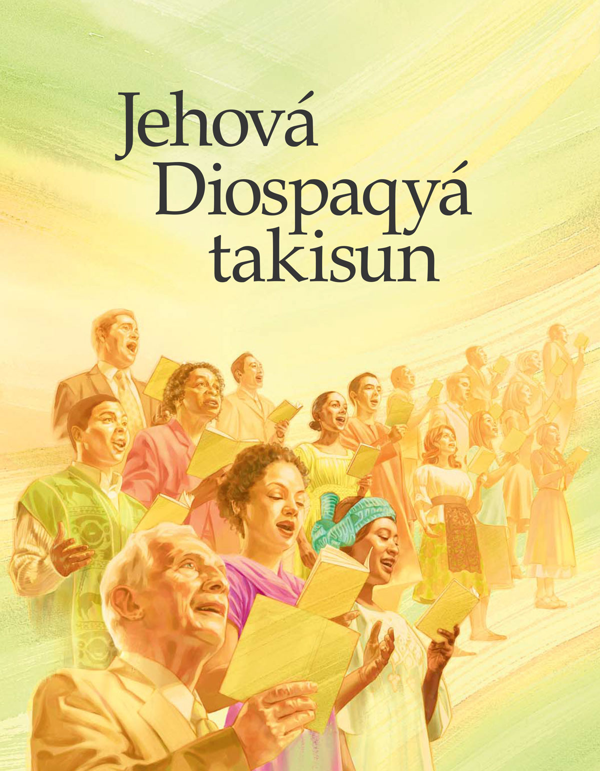 Jehova Diospaqyá takisun niq qillqapa qaran