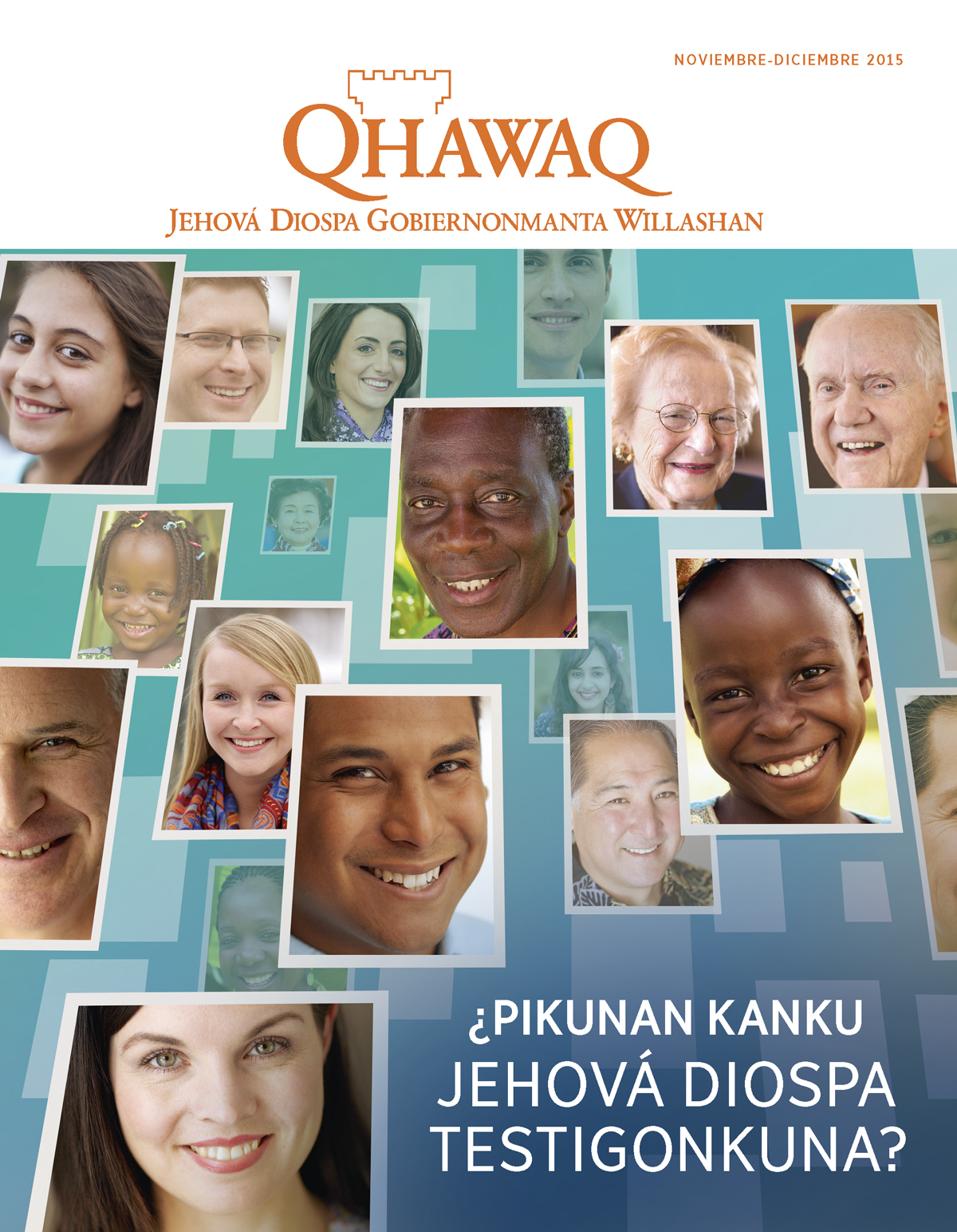 Qhawaq revistaq qallariyninpi foto, noviembre-diciembre 2015 | ¿Yachayta munawaqchu Jehová Diospa testigonkunamanta?