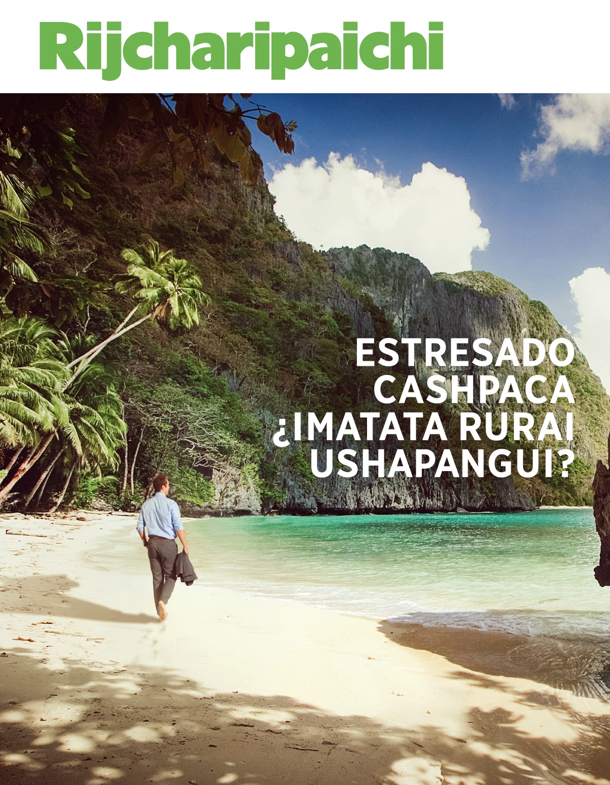 Rijcharipaichi, 2020, número 1| Estresado cashpaca ¿imatata rurai ushapangui?