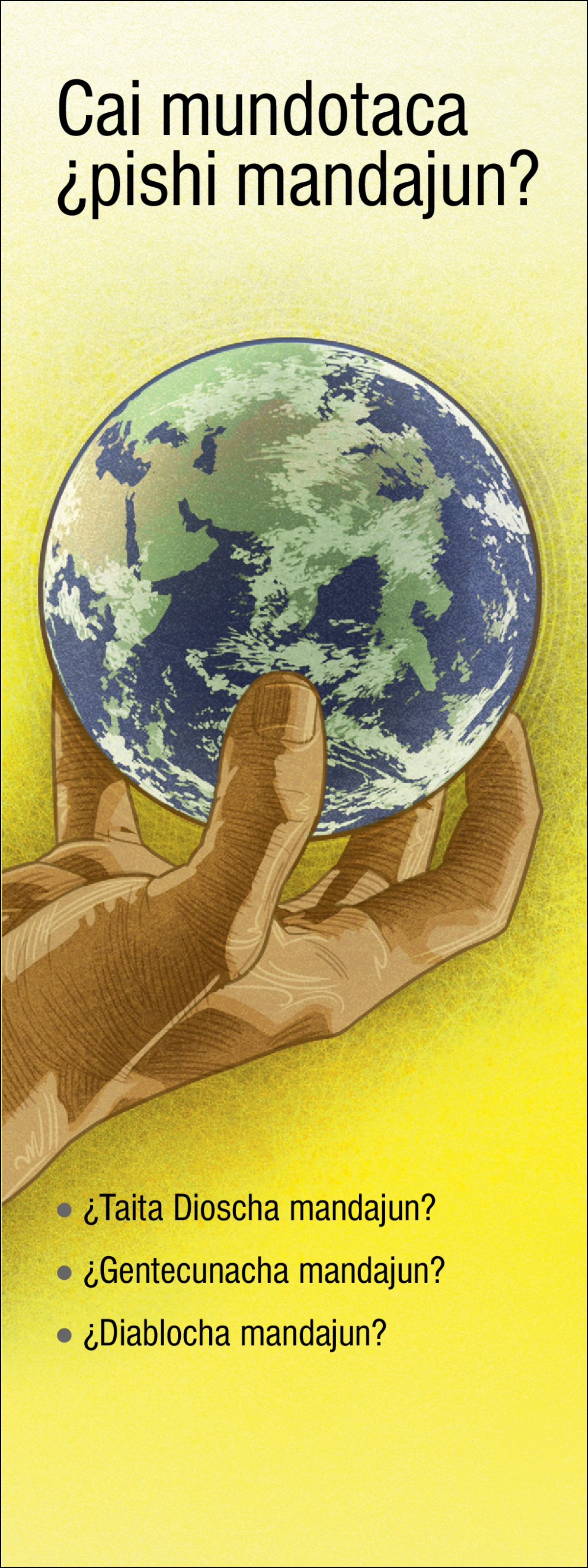 ”Cai mundotaca ¿pishi mandajun?” nishca tratado