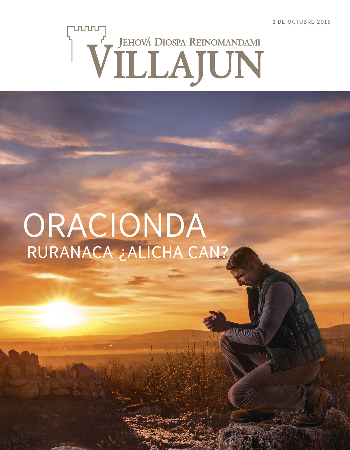Villajun revista, 1 de octubre de 2015 | Oracionda ruranaca ¿alicha can?